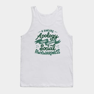 A sincere apology to all victims of my social awkwardness by Tobe Fonseca Tank Top